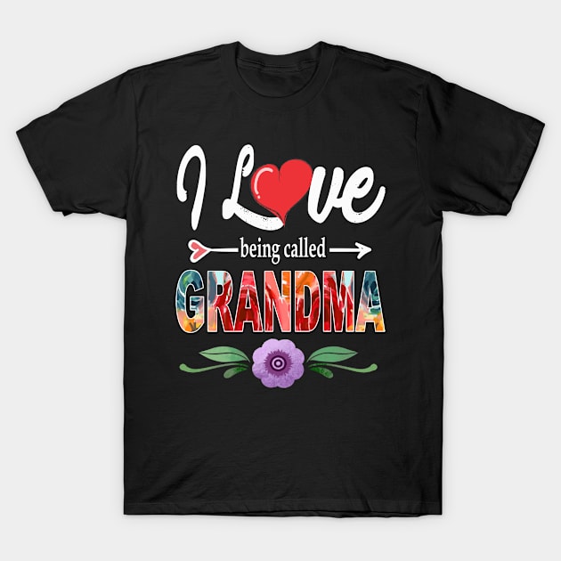 I love being called Grandma T-Shirt by Leosit